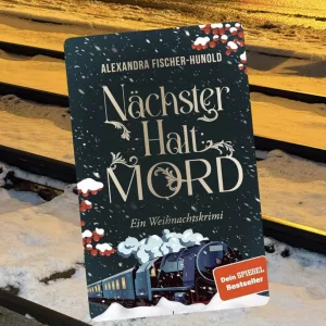 Buchcover von Nächster Halt: Mord von Alexandra Fischer-Hunold – ein winterlicher Weihnachtskrimi. Darauf zu sehen eine dampfender Lokomotive im Schnee.