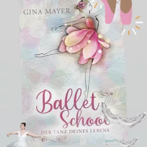 Das Buchcover von „Ballet School – Der Tanz deines Lebens“ von Gina Mayer steht im Zentrum. Das Cover zeigt die filigrane Illustration einer Ballerina, deren Rock aus einer großen, rosafarbenen Blüte besteht. Der Titel ist in eleganter, pinker Schreibschrift gehalten. Um das Buch herum sind spielerische Grafiken angeordnet: oben rechts rosa Ballettschuhe, unten links eine kleine Ballerina in einem weißen Tutu und im unteren Bereich fliegende weiße Federn auf einem grauen Hintergrund.